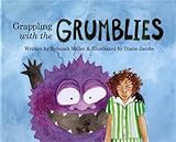 Grappling with the Grumblies