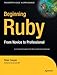 Beginning Ruby: From Novice to Professional (Beginning From Novice to Professional) by Peter Cooper