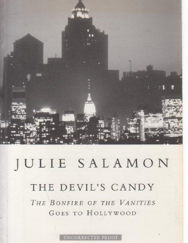 'The Devil's Candy: ''Bonfire of The VANITIES'' GOES to Hollywood' 'The Devil's Candy: ''Bonfire of The VANITIES'' GOES to Hollywood'