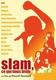 Slam, Ce Qui Nous Brûle