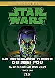 Image de Star Wars légendes - La Croisade noire du Jedi fou : tome 2 (French Edition)