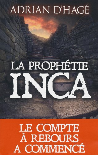 La  prophétie inca