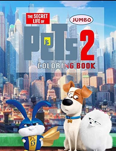 Secret Life Of Pets 2 Coloring Book: Secret Life Of Pets 2 Jumbo Coloring Book With Premium Images For All Ages Paperback – 16 July 2019