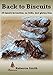 Back to Biscuits: 35 family favourites, no frills, just gluten free (Back to... Book 1) by Rebecca Smith