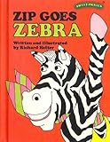 Zip Goes Zebra (Sweet Pickles Series)