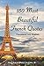 150 Most Beautiful French Quotes: Translated into English by Valerie Pollmann R.
