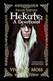 Pagan Portals - Hekate: A Devotional