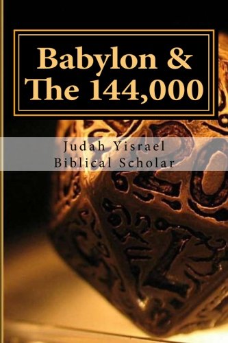 The 144,000: And I heard the number of them which were sealed: and there were sealed an hundred and by Judah Yisrael