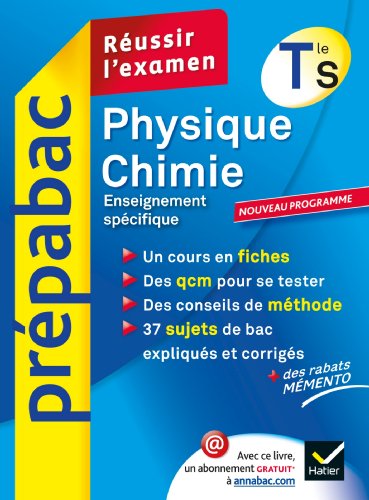 Prepabac Reussir L'Examen: Physique Chimie Terminale S Enseignement Obligatoire (French Edition)