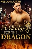 A Baby for the Dragon: M/M Gay Shifter Mpreg Romance (Dragons of Lake City Book 1)
