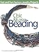 Chic and Easy Beading, Vol. 3 by 