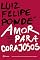 Livro Amor para corajosos: Reflexões proibidas para menores