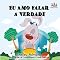 Livro Eu Amo Falar a Verdade (Portuguese Bedtime Collection)