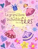 Le Grand Livre des Activites avec les Fees by 