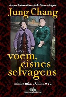 Livro Voem, cisnes selvagens: Minha mãe, a China e eu