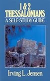 First & Second Thessalonians- Jensen Bible Self Study Guide (Jensen Bible Self-Study Guide Series)
