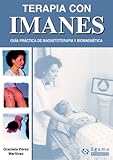 Terapia con imanes (Spanish Edition)