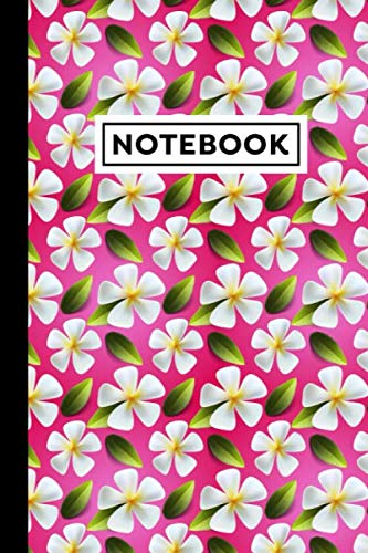 Notebook: Frangipani Notebook - Frangipani Themed Gift For Frangipani Lovers - Frangipani Journal - 6" x 9" - 120 Lined Pages With Frangipani Themed Borders