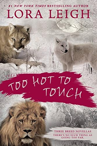 Too Hot to Touch (A Novel of the Breeds)