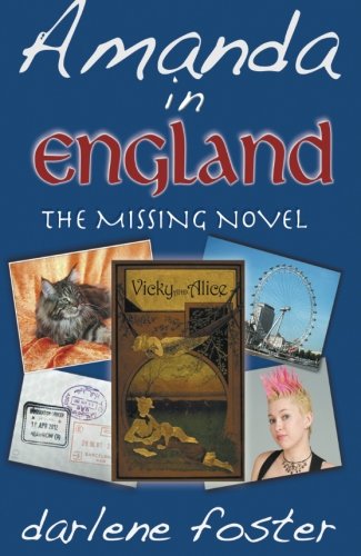 Amanda in England: The Missing Novel (Amanda Travels) by Darlene Foster