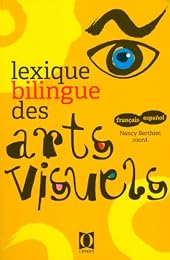 Lexique bilingue des arts visuels