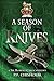 A Season of Knives: A Sir Robert Carey Mystery (Sir Robert Carey Mysteries Book 2)