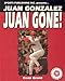 Juan Gonzalez: Juan Gone! (Baseball Superstar) by 