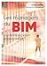 Les managers du BIM : Guide impertinent et constructif by 