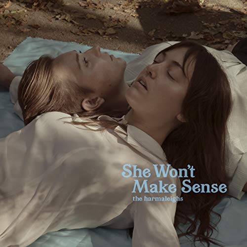 Album Art for She Won't Make Sense by The Harmaleighs