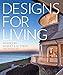 Designs for Living: Houses by Robert A. M. Stern Architects by Randy M. Correll, Gary L. Brewer