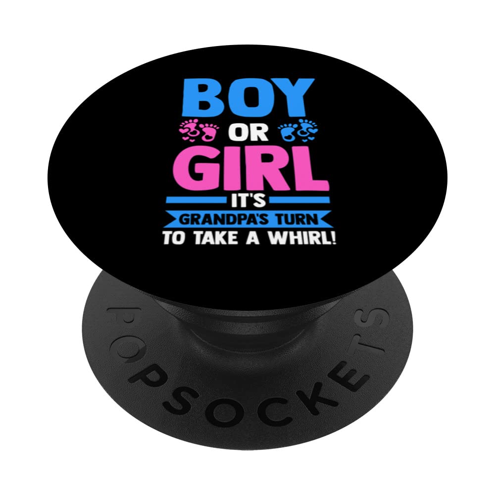 Boy or Girl It's Grandpa's turn Gender Reveal PopSockets Swappable PopGrip