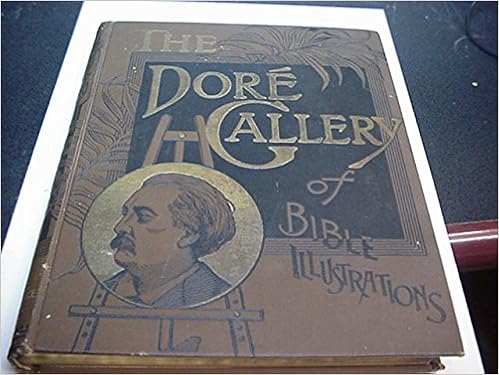 The Dore Gallery Of Bible Illustrations Gustave Dore - 