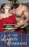 At The Laird's Command (Sword and Thistle Book 3)