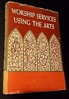 Worship Services Using the Arts