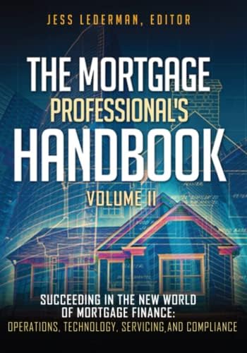 The Mortgage Encyclopedia: The Authoritative Guide to Mortgage