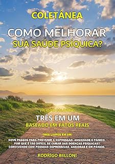Livro COLETÂNEA - COMO MELHORAR SUA SAÚDE PSÍQUICA?: VERSÃO COLORIDA