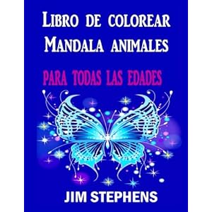 Libro de colorear Mandala animales: para todas las edades (Spanish Edition)