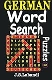 German Word Search Puzzles (Volume 1) (German Edition) by J S Lubandi
