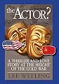 The Actor? A Thriller and Love Story at the Height of the Cold War
