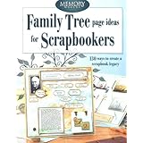 Family Tree Page Ideas for Scrapbookers (Memory Makers)