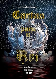 Livro Cartas para o Rei: Sete Cartas, Um Trono, Um Lar