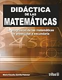 Image de Didactica de las matematicas / Mathematics Education: La Progresion De Las Matematicas De Preescolar a Secundaria / Progression of Mathematics from Pr
