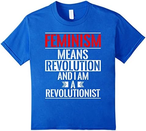 Kids Feminism means Revolution and I am a Revolutionist Tee 12 Royal Blue