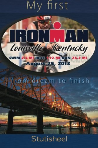 My first Ironman: from dream to finish by Stutisheel Lebedev