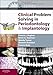 Clinical Problem Solving in Periodontology and Implantology (Clinical Problem Solving in Dentistry)