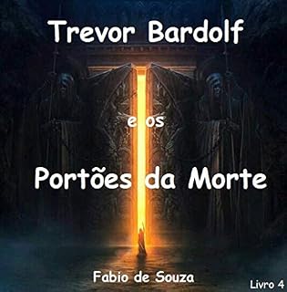 Livro Trevor Bardolf e os Portões da Morte