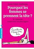 Pourquoi les femmes se prennent la tÃªte? by 