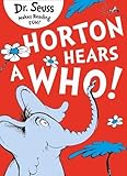 Horton Hears a Who (Dr. Seuss)