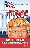 Bienvenue en Trumpie by 
