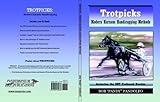 Trotpicks: Modern Harness Handicapping Methods by 
